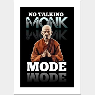 No Talking Monk Mode - Monk Mode - Stress Relief - Focus & Relax Posters and Art